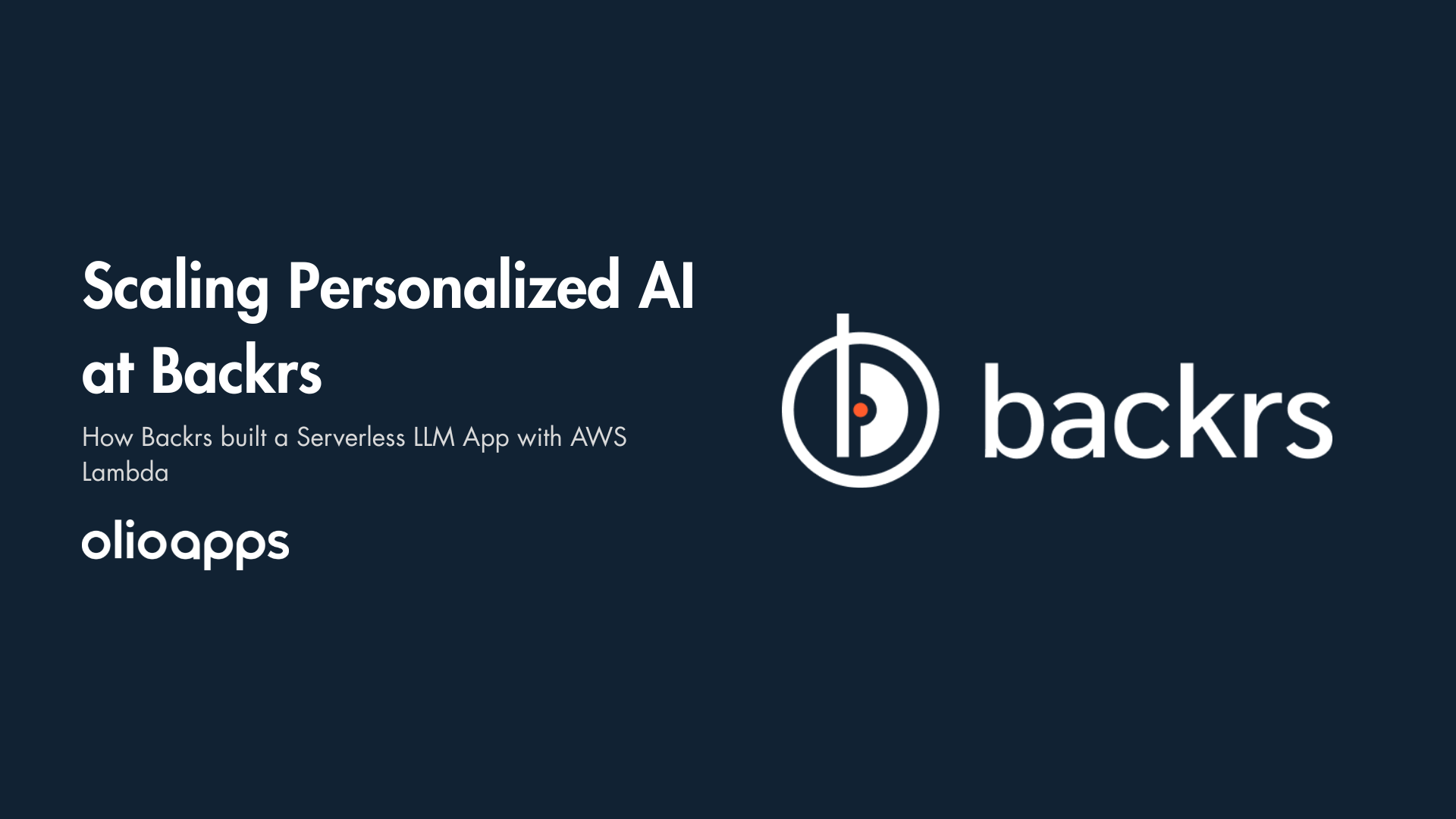 Scaling Personalized AI at Backrs: How We Build A Serverless LLM App With AWS Lambda
