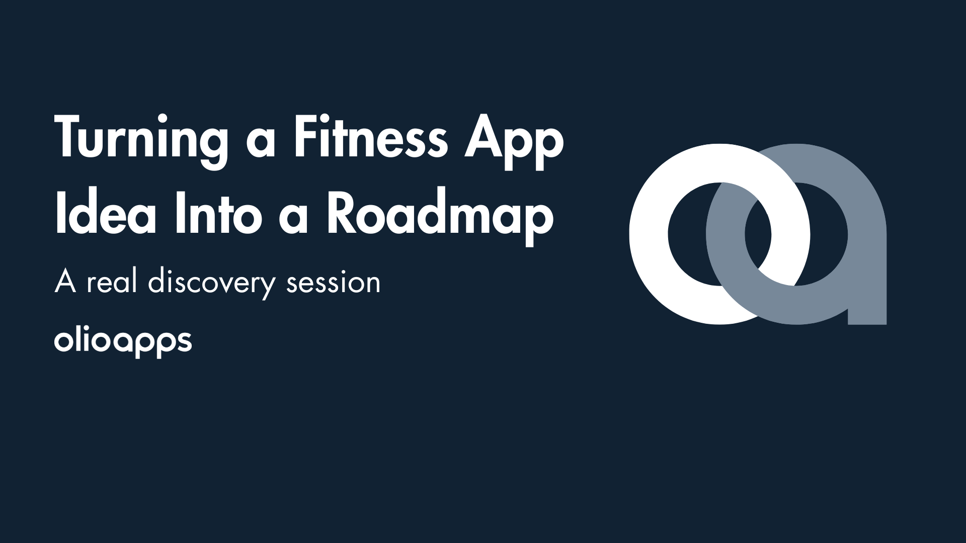 Turning a Fitness App Idea Into a Roadmap - A Real Discovery Session at Olio Apps